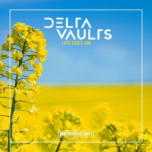 Delta Vaults - Life Goes On [ETR620]